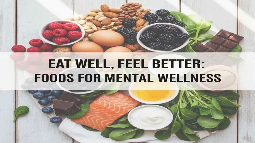 foods that improve mental wellness
